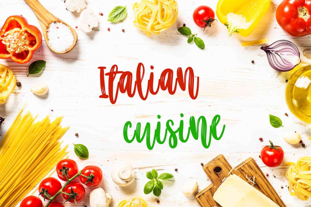 About Italian Cuisine + 6 Video Recipes